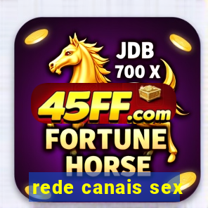 rede canais sex